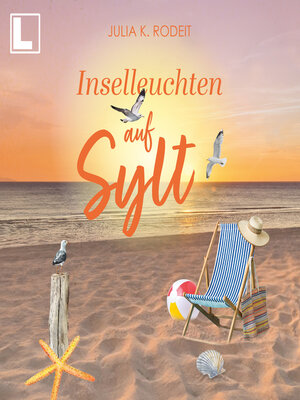 cover image of Inselleuchten auf Sylt--Inselträume auf Sylt, Band 6 (ungekürzt)